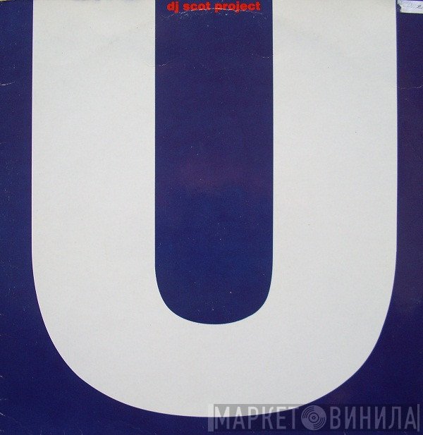 DJ Scot Project  - U