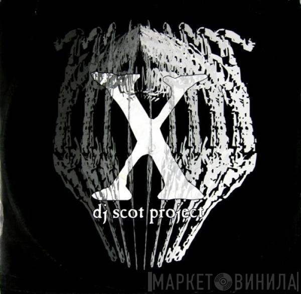 DJ Scot Project  - X