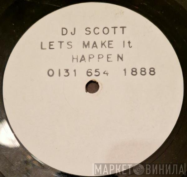 DJ Scott, Outer Rhythm - Let's Make It Happen
