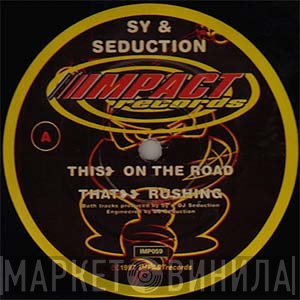 DJ Seduction, DJ Sy - On The Road / Rushing