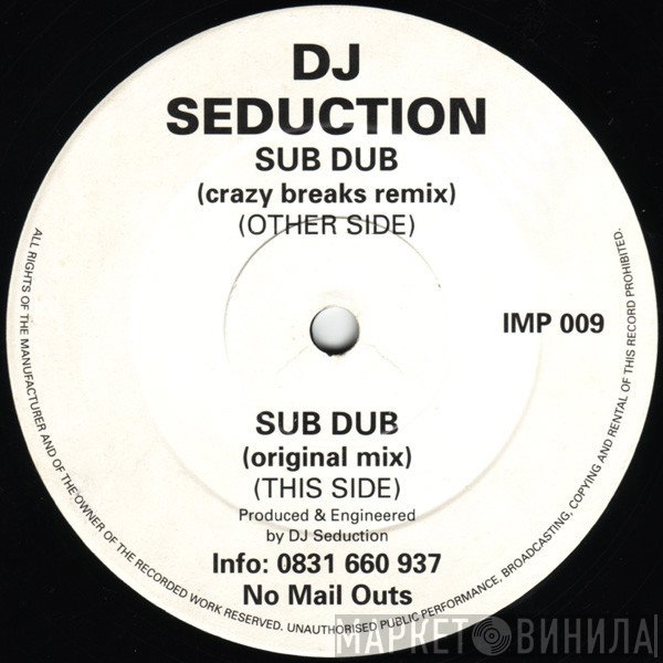 DJ Seduction - Sub Dub (Remix) / Sub Dub