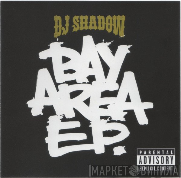 DJ Shadow  - Bay Area EP