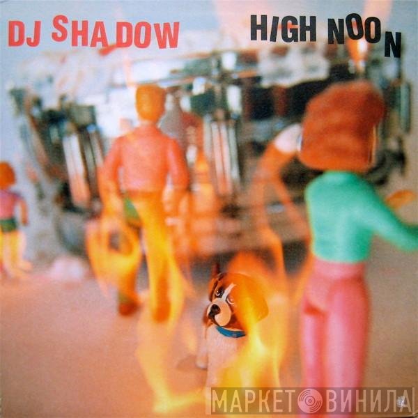 DJ Shadow  - High Noon