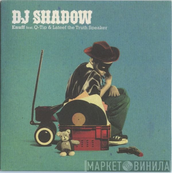 DJ Shadow, Lateef The Truth Speaker, Q-Tip - Enuff