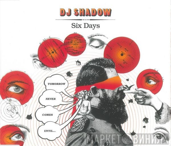 DJ Shadow - Six Days