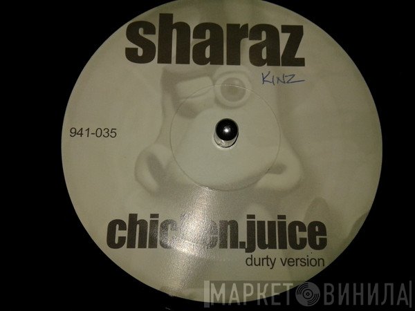 DJ Sharaz - Chicken Juice / Release