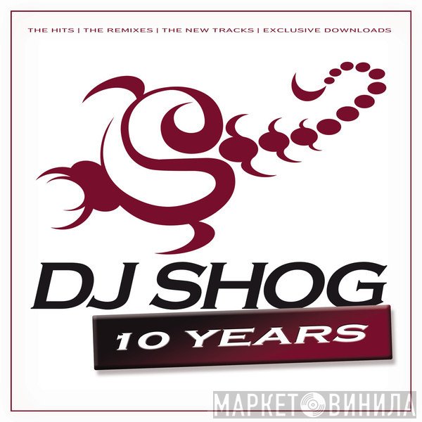 DJ Shog  - 10 Years