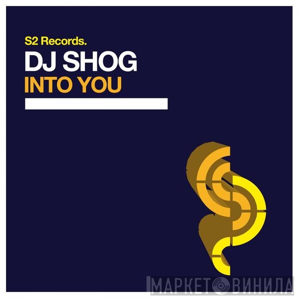 DJ Shog  - Into You