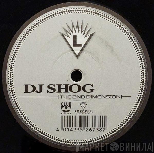 DJ Shog  - The 2nd Dimension