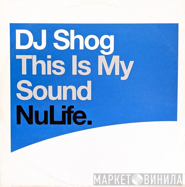DJ Shog - This Is My Sound