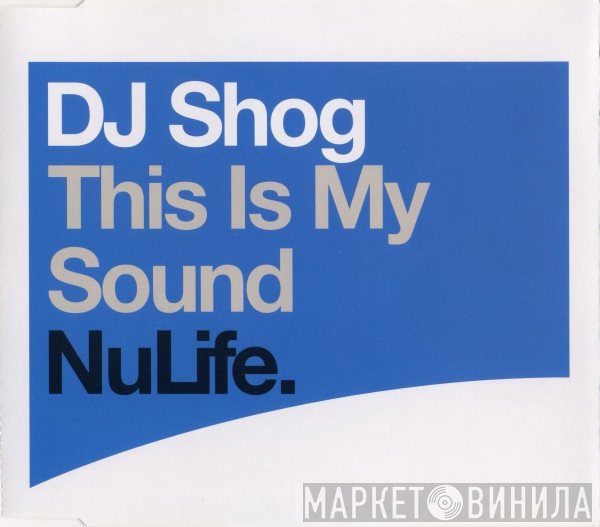 DJ Shog - This Is My Sound