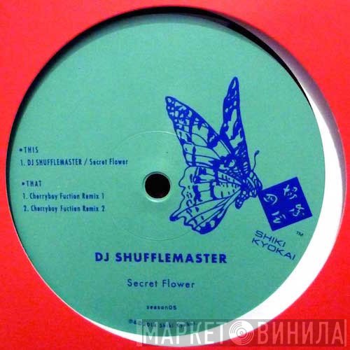 DJ Shufflemaster - Secret Flower