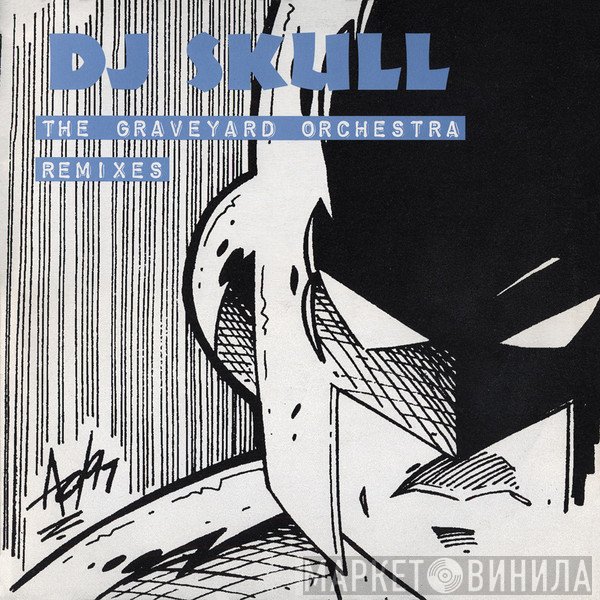 DJ Skull - The Graveyard Orchestra Remixes