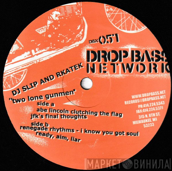 DJ Slip And Rkatek  - Two Lone Gunmen