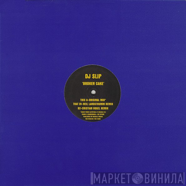 DJ Slip - Broken Cake