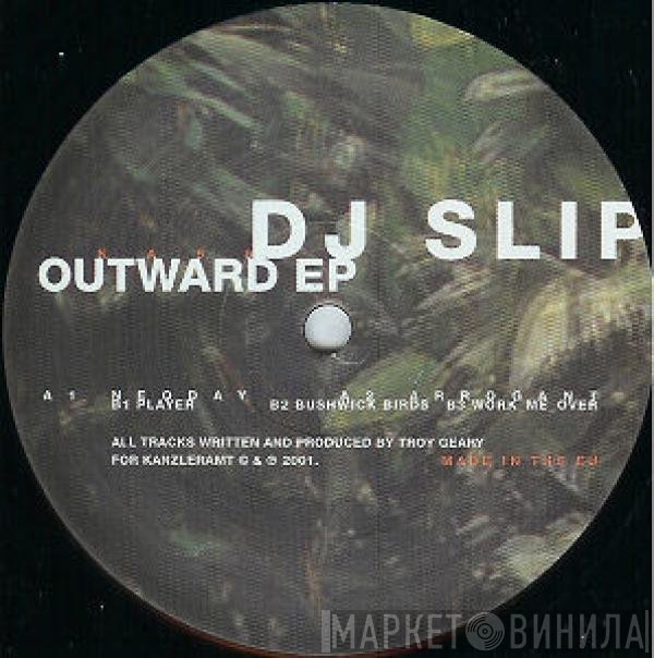 DJ Slip  - Outward EP