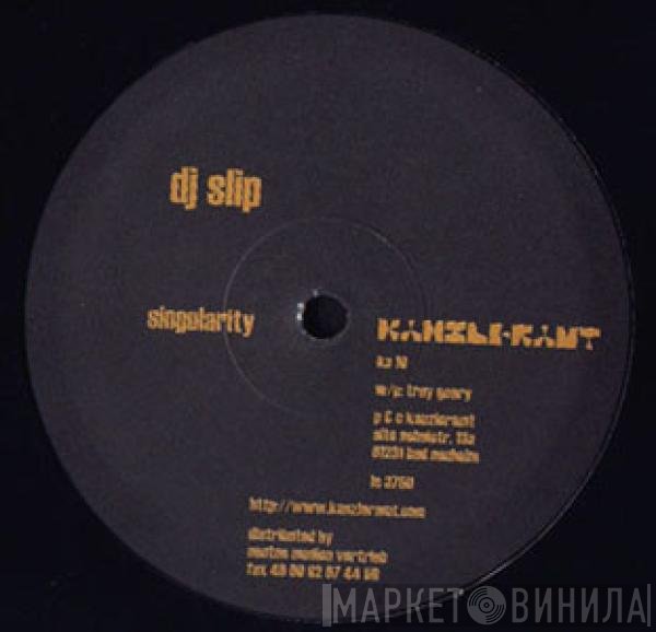 DJ Slip  - Singularity