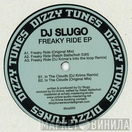 DJ Slugo  - Freaky Ride