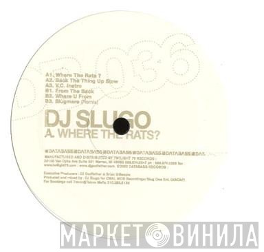 DJ Slugo  - Where The Rats?