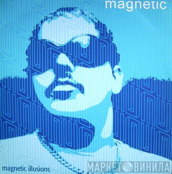 DJ Sneak  - Magnetic Illusions