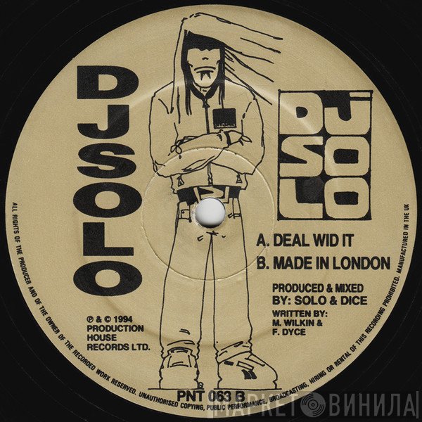 DJ Solo - Deal Wid It / Made In London