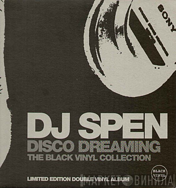 DJ Spen - Disco Dreaming (The Black Vinyl Collection)