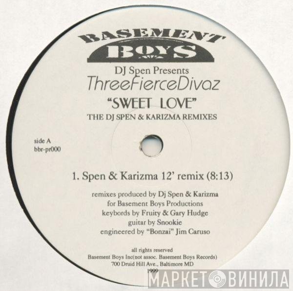 DJ Spen, Fierce  - Sweet Love (The DJ Spen & Karizma Remixes)