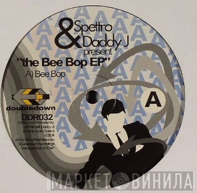 DJ Spettro, Daddy J - The Bee Bop EP