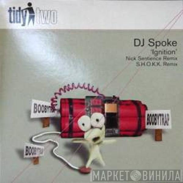 DJ Spoke  - Ignition