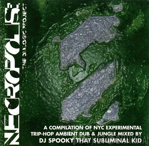 DJ Spooky  - Necropolis: The Dialogic Project