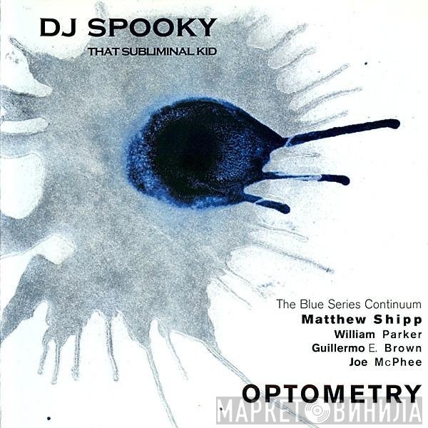 DJ Spooky  - Optometry