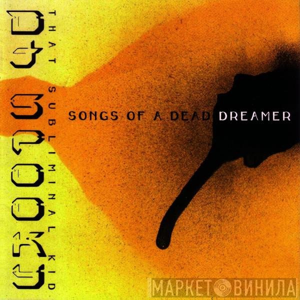 DJ Spooky - Songs Of A Dead Dreamer