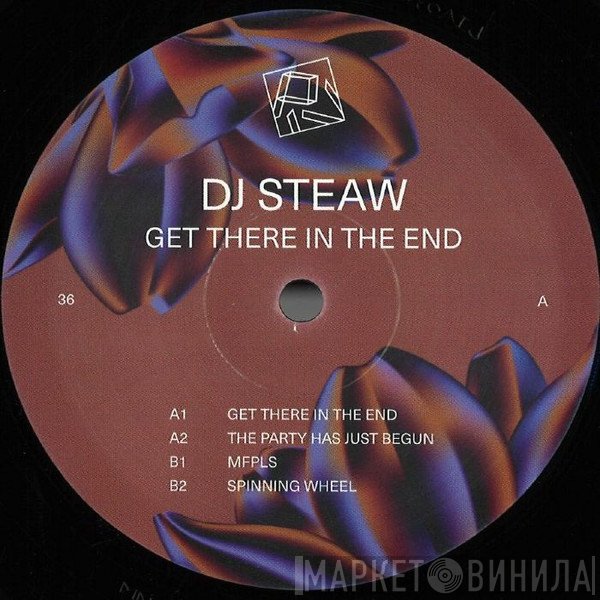 DJ Steaw  - Get There In The End