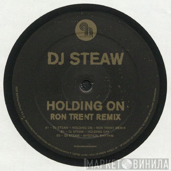 DJ Steaw - Holding On (Ron Trent Remix)
