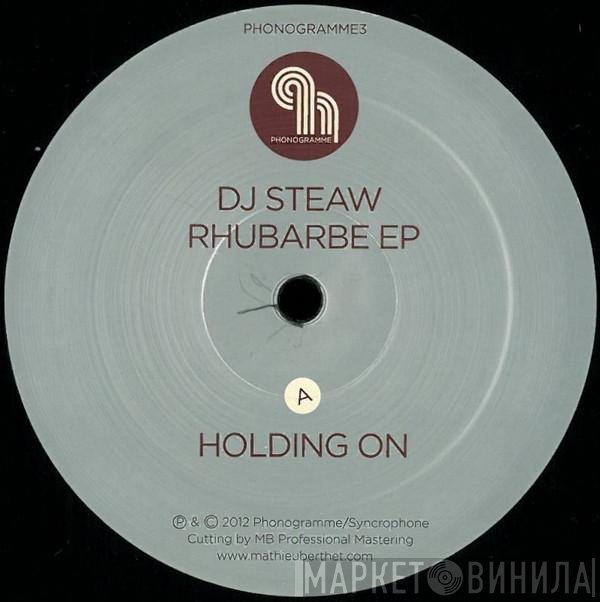 DJ Steaw  - Rhubarbe EP