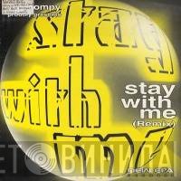 DJ Stompy, Supreme & UFO  - Stay With Me (Remix)