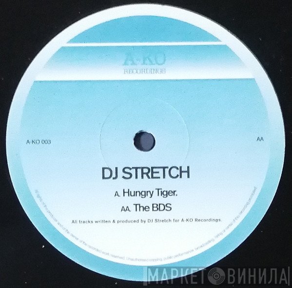 DJ Stretch - Hungry Tiger / The BDS