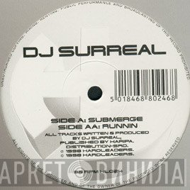 DJ Surreal - Submerge / Runnin