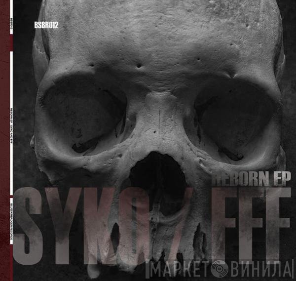 DJ Syko / FFF  - Reborn EP