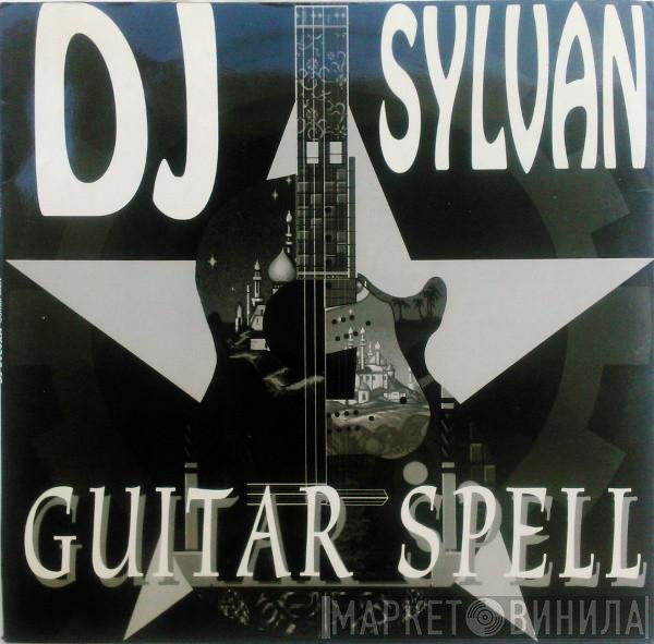 DJ Sylvan  - Guitar Spell