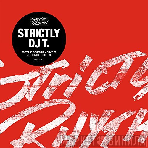 DJ T. - Strictly DJ T. (25 Years Of Strictly Rhythm)