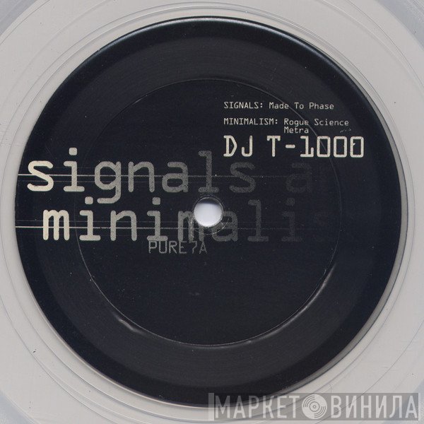 DJ T-1000  - Signals And Minimalism