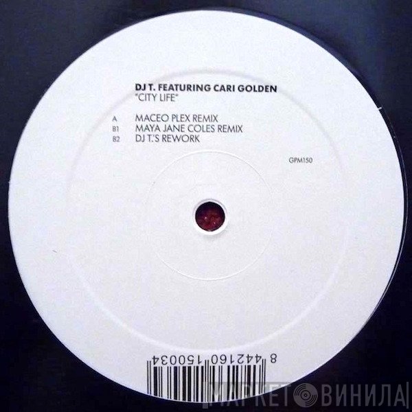 DJ T. Featuring Cari Golden  - City Life