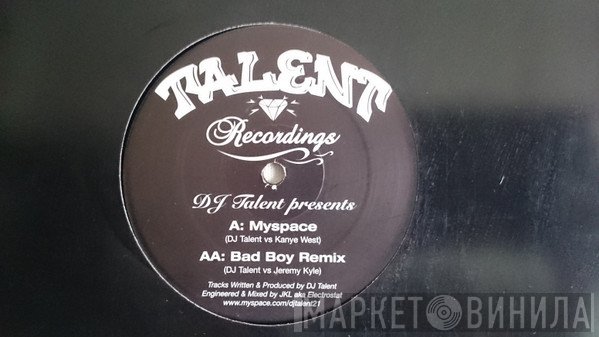 DJ Talent - Myspace / Bad Boy Remix