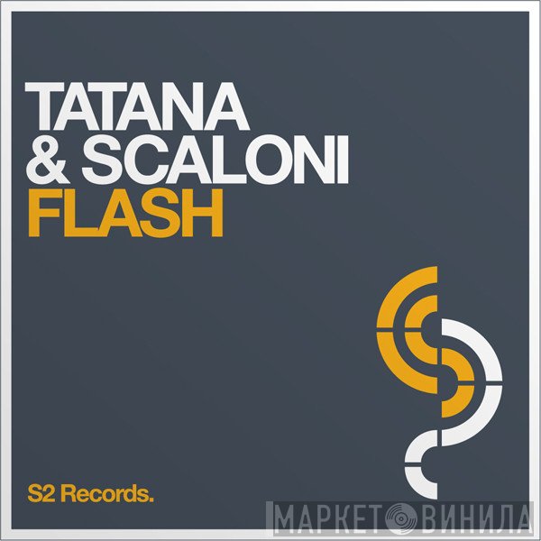 DJ Tatana & Scaloni  - Flash