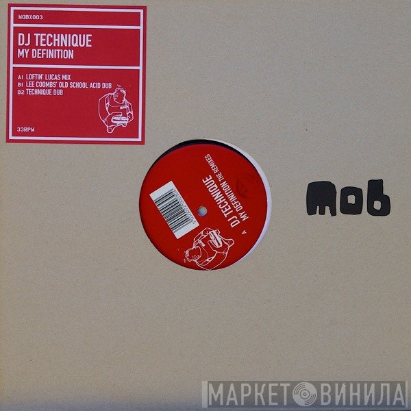 DJ Technique - My Definition (The Remixes)