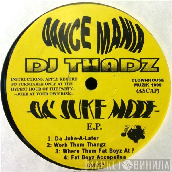 DJ Thadz - Da' Juke Mode E.P.