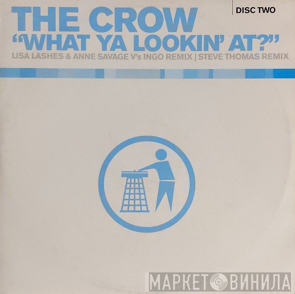 DJ The Crow - What Ya Lookin' At?