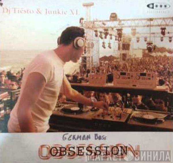 DJ Tiësto & Junkie XL  - Obsession
