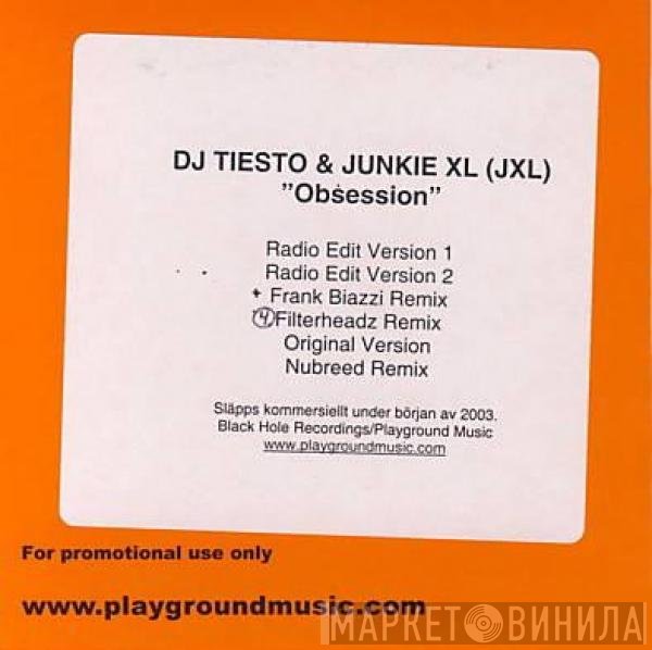 DJ Tiësto & Junkie XL  - Obsession